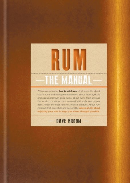 Dave Broom - Rum The Manual, E-bok