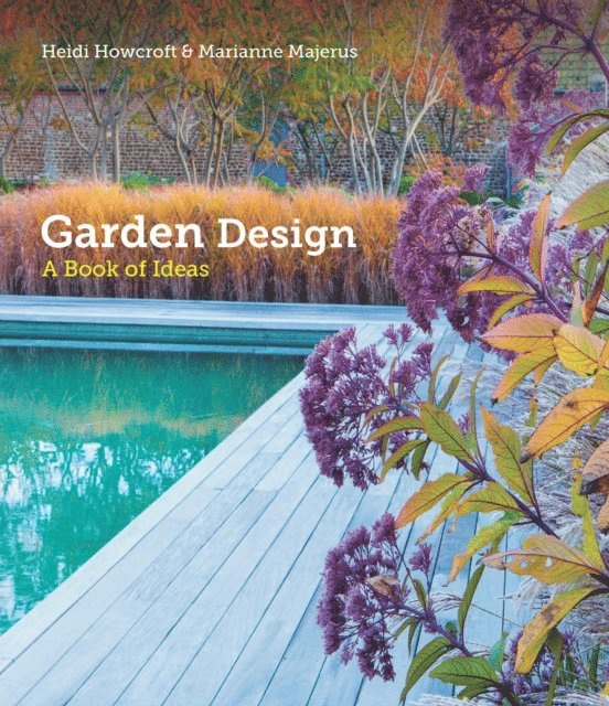 Marianne Majerus, Heidi Howcroft - Garden Design, E-bok. Tillgänglighet: Lägg i varukorg