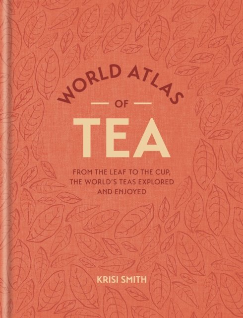 World Atlas of Tea