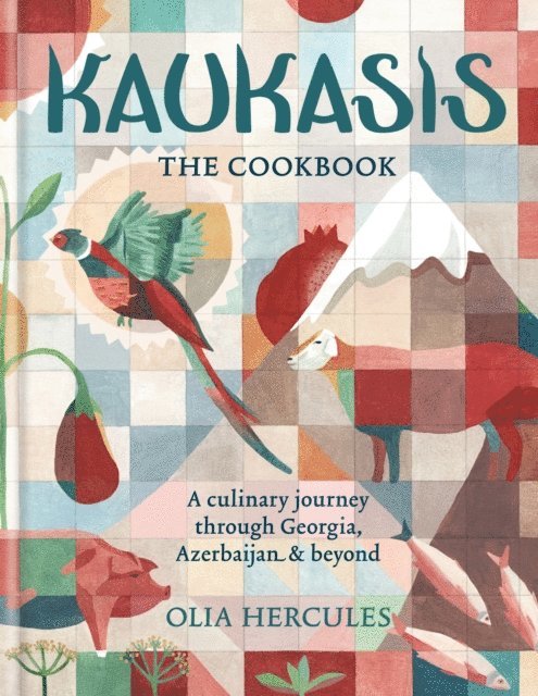 Olia Hercules - Kaukasis The Cookbook, E-bok