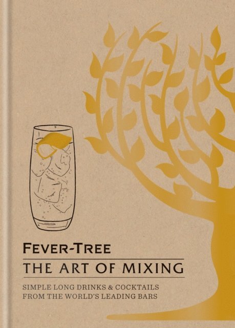 FeverTree Limited - Fever Tree - The Art of Mixing, E-bok. Tillgänglighet: Lägg i varukorg