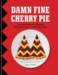 Damn Fine Cherry Pie