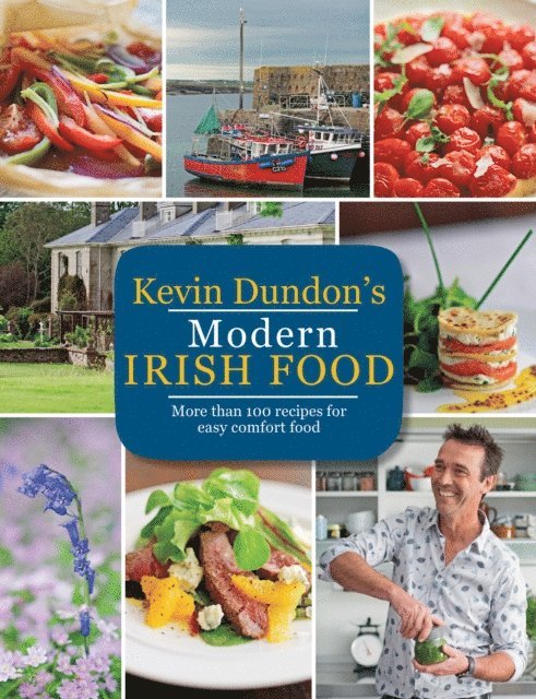 Kevin Dundon - Kevin Dundon's Modern Irish Food, E-bok. Tillgänglighet: Lägg i varukorg