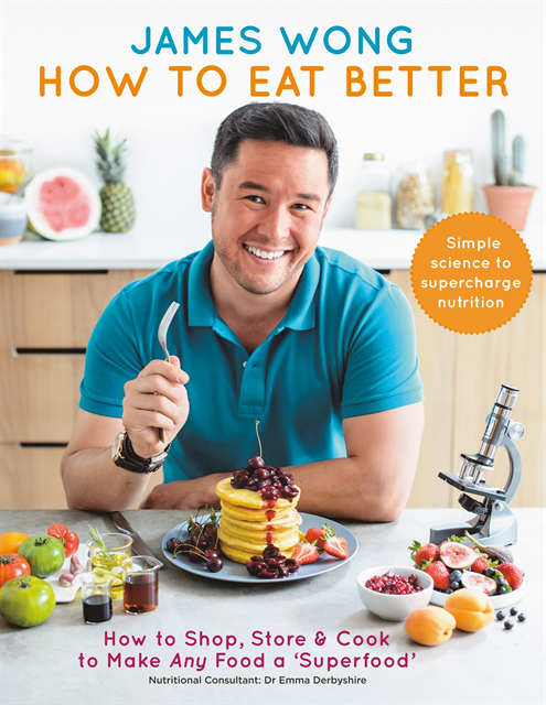 James Wong - How to Eat Better, E-bok