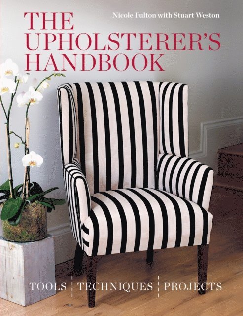 Stuart Weston, Nicole Fulton - Upholsterer's Handbook, E-bok. Tillgänglighet: Lägg i varukorg