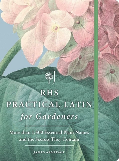 Lorraine Harrison - RHS Practical Latin for Gardeners, E-bok