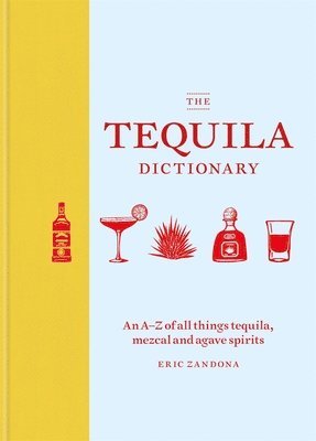 Eric Zandona - Tequila Dictionary, Inbunden