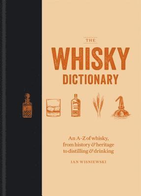 Ian Wisniewski - Whisky Dictionary, Inbunden. Tillgänglighet: Lägg i varukorg
