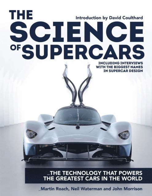 John Morrison, Neil Waterman, Martin Roach - Science of Supercars, E-bok