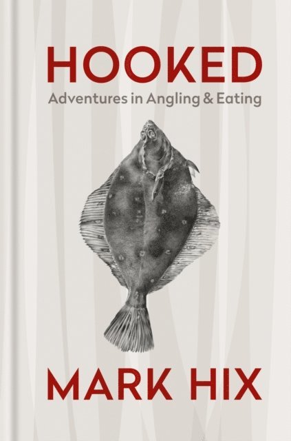 Mark Hix - HOOKED, E-bok. Tillgänglighet: Lägg i varukorg