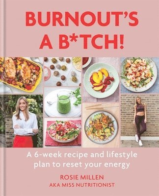 Rosie Millen - Burnout's A B*tch!, Inbunden. Tillgänglighet: Tillfälligt slut