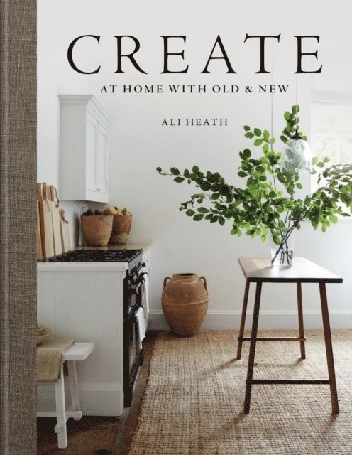 Ali Heath - Create, Inbunden