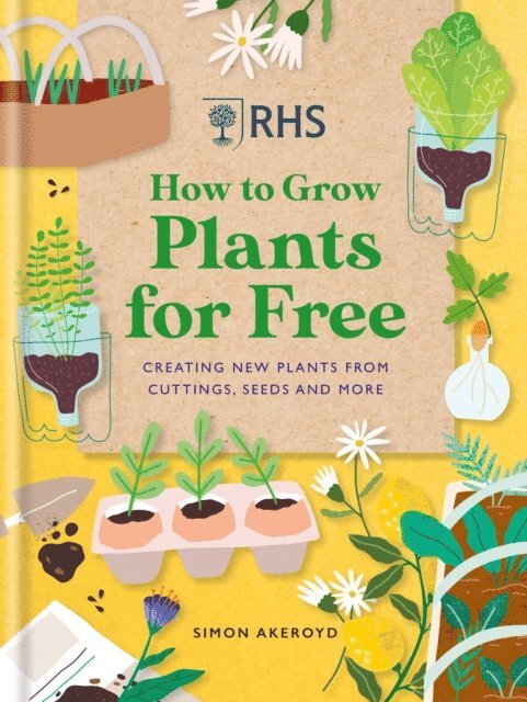 Simon Akeroyd - RHS How to Grow Plants for Free, E-bok