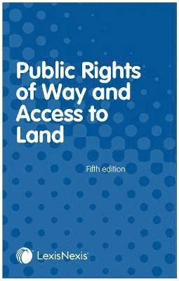 Angela Sydenham, Nigel Farthing - Public Rights of Way and Access to Land, Häftad