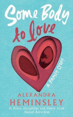 Alexandra Heminsley - Some Body to Love, Inbunden. Tillgänglighet: Lägg i varukorg