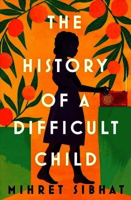 Mihret Sibhat - The History of a Difficult Child, Häftad