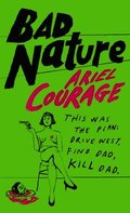 Bad Nature