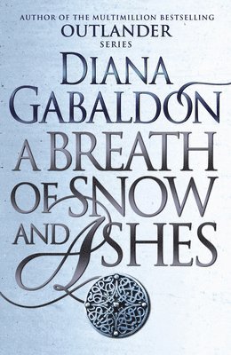 Diana Gabaldon - Breath Of Snow And Ashes, Häftad. Tillgänglighet: Lägg i varukorg