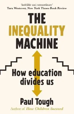 Paul Tough - Inequality Machine, Häftad. Tillgänglighet: Lägg i varukorg
