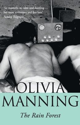 Olivia Manning - Rain Forest, Häftad