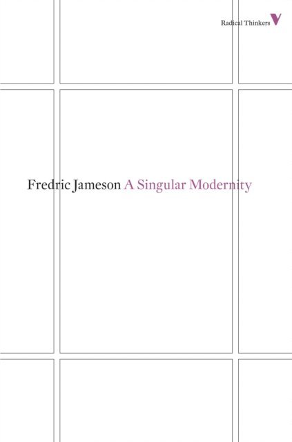 Fredric Jameson - Singular Modernity, E-bok