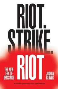 Riot. Strike. Riot