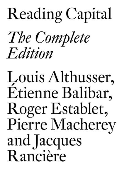 Louis Althusser, Étienne Balibar, Pierre Macherey, Jacques Rancière, Roger Establet - Reading Capital, E-bok