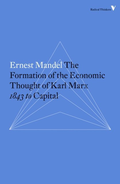Ernest Mandel - Formation of the Economic Thought of Karl Marx, E-bok
