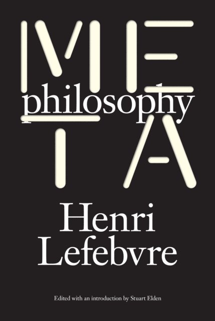 Henri Lefebvre, Stuart Elden - Metaphilosophy, E-bok