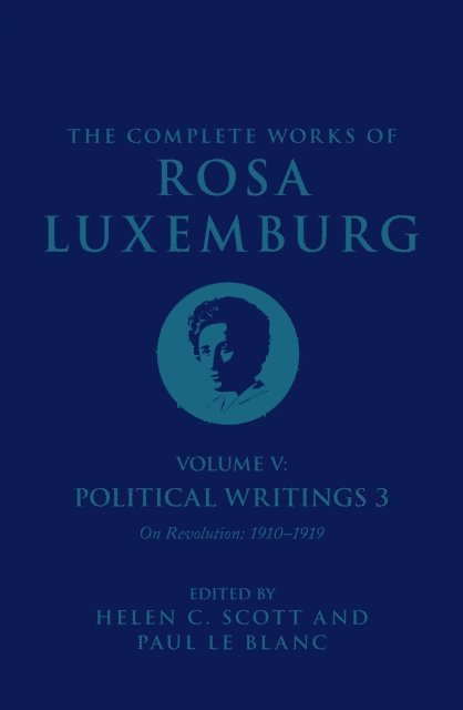 Rosa Luxemburg, Helen C. Scott, Paul Le Blanc - Complete Works of Rosa Luxemburg Volume V, E-bok