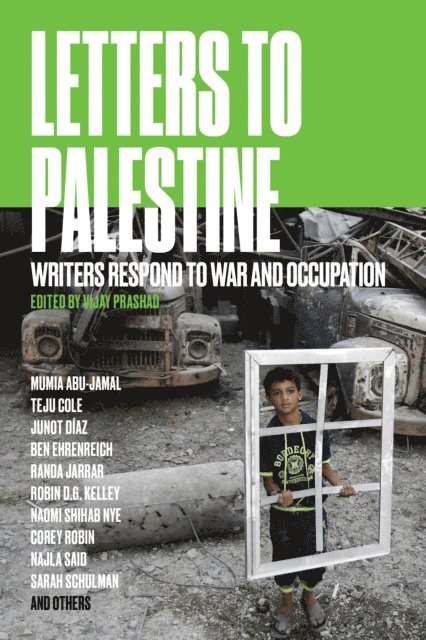 Vijay Prashad - Letters to Palestine, E-bok