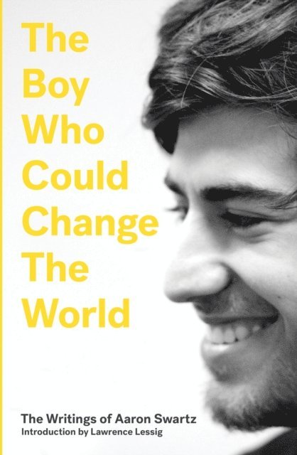 Aaron Swartz - Boy Who Could Change the World, E-bok
