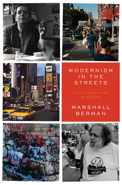 Marshall Berman, David Marcus, Shellie Sclan - Modernism in the Streets, E-bok