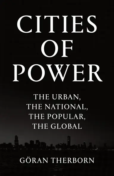 Göran Therborn - Cities of Power, Häftad