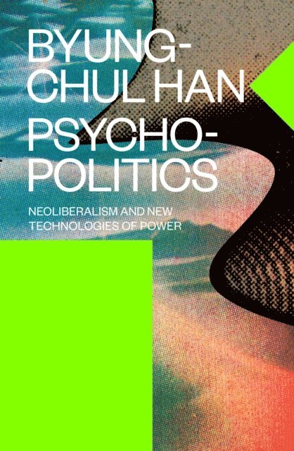 Byung-Chul Han - Psychopolitics, E-bok