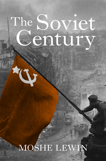Moshe Lewin, Gregory Elliott - Soviet Century, E-bok