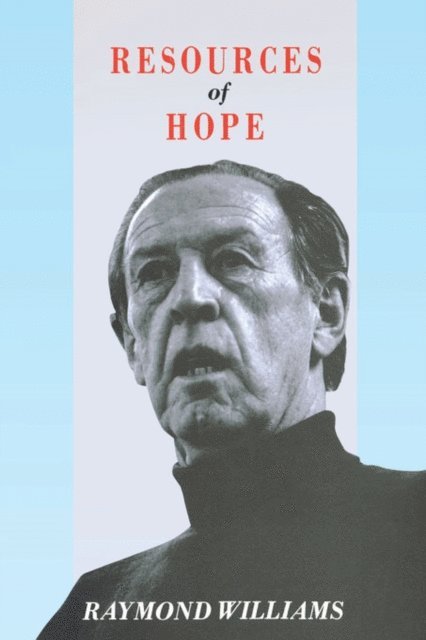 Raymond Williams, Robin Gable - Resources of Hope, E-bok