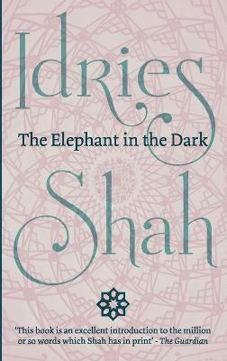 Idries Shah - Elephant in the Dark, Häftad