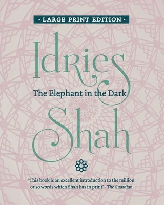Idries Shah - Elephant in the Dark, Häftad