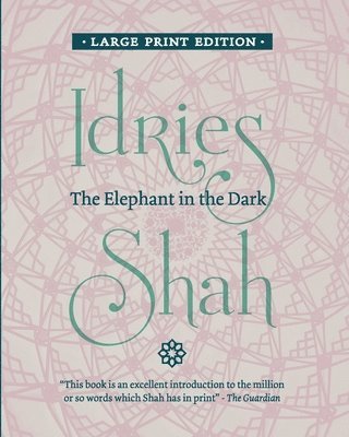 Idries Shah - Elephant in the Dark, Häftad