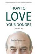 How to Love Your Donors (to Death)