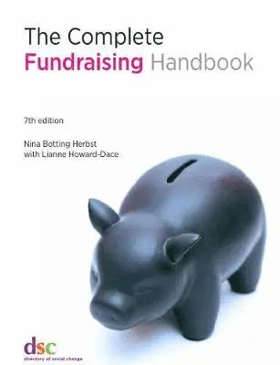 Nina Botting Herbst - Complete Fundraising Handbook, Häftad. Tillgänglighet: Lägg i varukorg