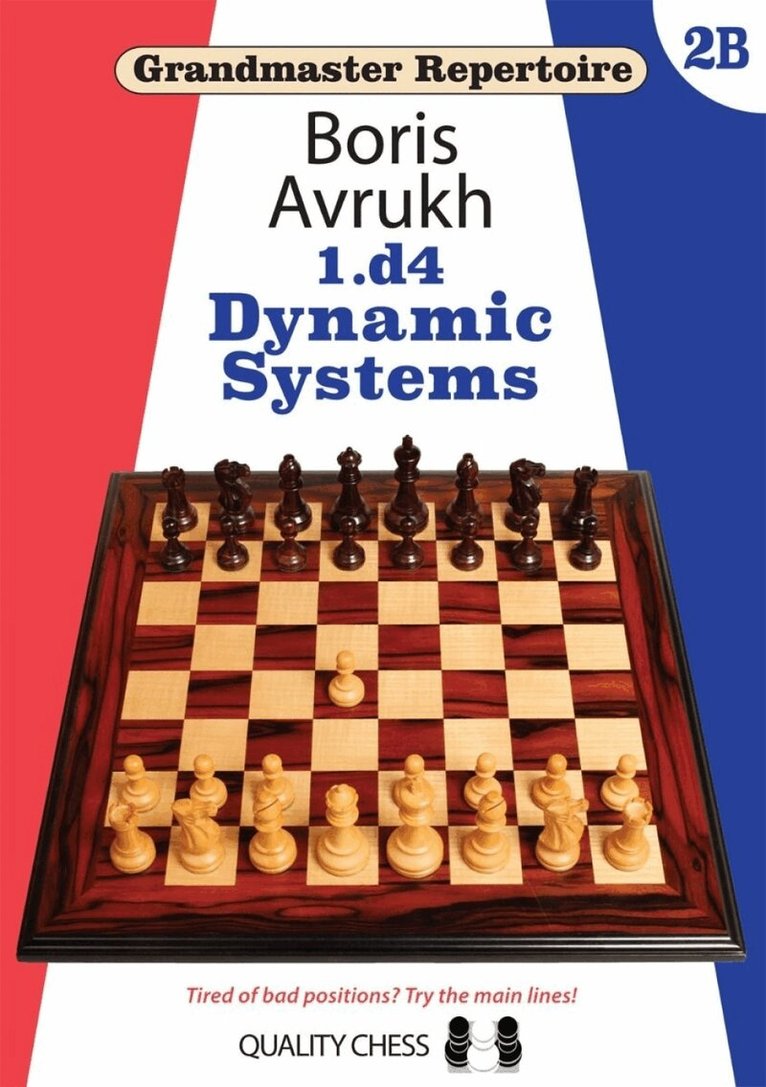 Boris Avrukh - Grandmaster Repertoire 2B - 1.d4 Dynamic Systems, Inbunden