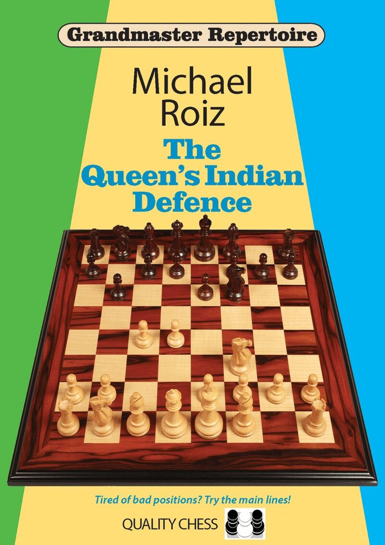 Michael Roiz - Grandmaster Repertoire – The Queen's Indian Defence, Inbunden