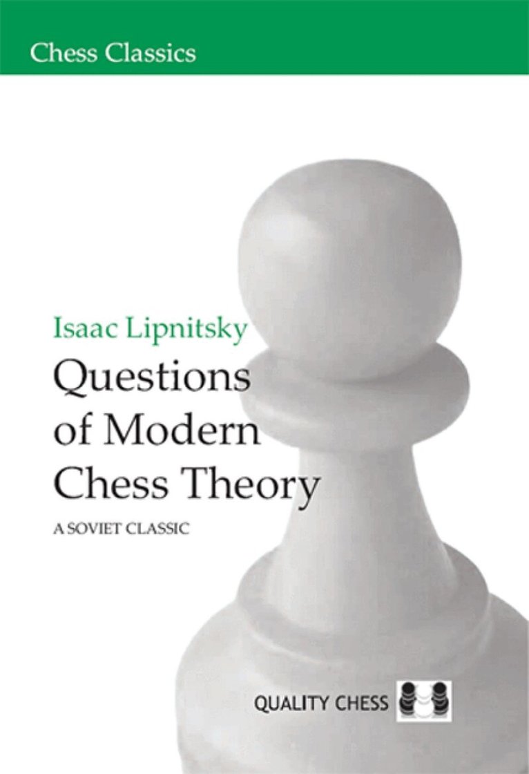 Isaac Lipnitsky - Questions of Modern Chess Theory, Inbunden