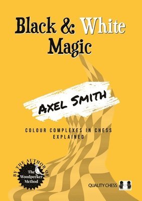 Axel Smith - Black & White Magic, Häftad