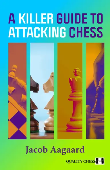Killer Guide to Attacking Chess