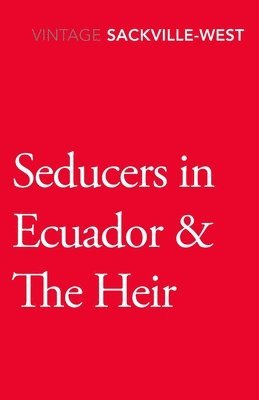 Vita Sackville-West - Seducers in Ecuador & The Heir, Häftad