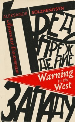 Warning to the West av Aleksandr Solzhenitsyn
