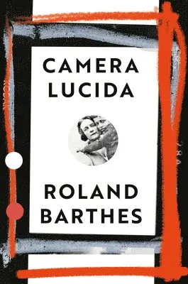 Roland Barthes - Camera Lucida, Häftad